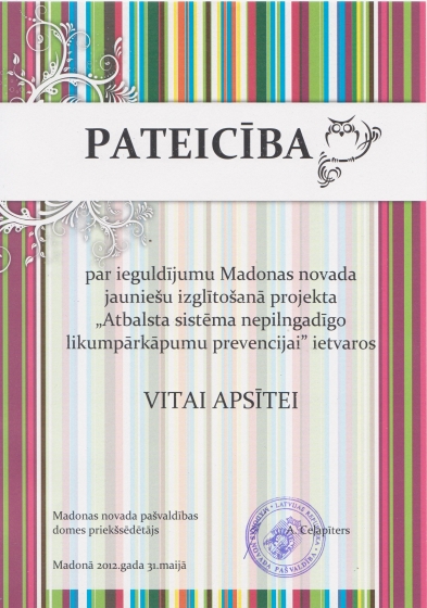 Madonas novada pašvalības domes priekšsēdētāja A.Ceļapītera pateicība par ieguldījumu Madonas novada jauniešu izglītošanā projekta 